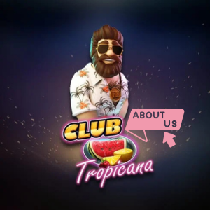 Club Tropicana logo with 'About Us' text and an arrow.